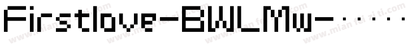 Firstlove-BWLMw字体转换