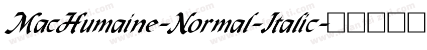MacHumaine-Normal-Italic字体转换