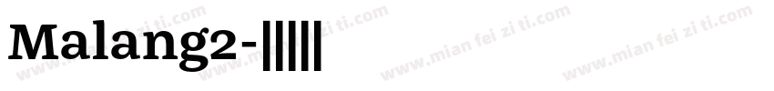 Malang2字体转换