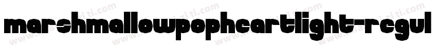 MarshMallowPopHeartLight-Regula字体转换