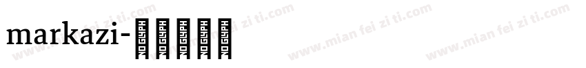 markazi字体转换