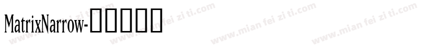 MatrixNarrow字体转换
