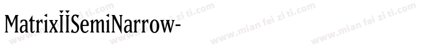 MatrixIISemiNarrow字体转换