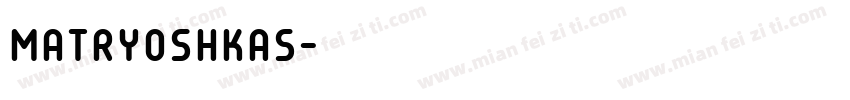 MatryoshkaS字体转换