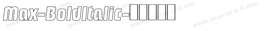 Max-BoldItalic字体转换