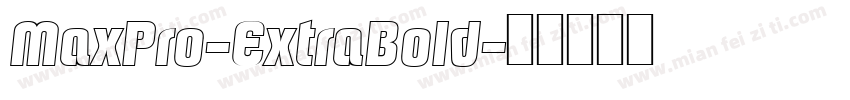 MaxPro-ExtraBold字体转换