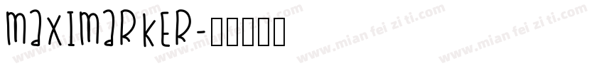 MaxiMarker字体转换