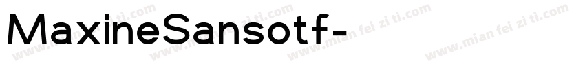 MaxineSansotf字体转换