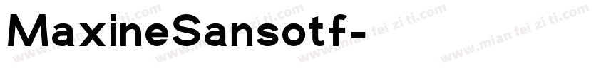 MaxineSansotf字体转换