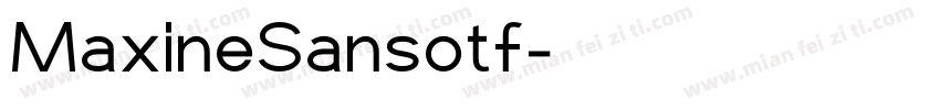 MaxineSansotf字体转换
