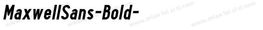 MaxwellSans-Bold字体转换