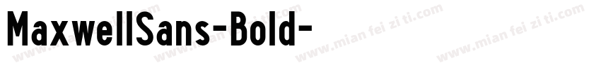 MaxwellSans-Bold字体转换