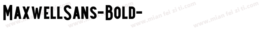 MaxwellSans-Bold字体转换