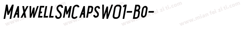 MaxwellSmCapsW01-Bo字体转换