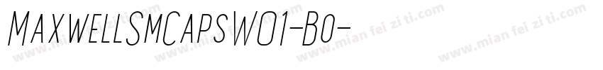 MaxwellSmCapsW01-Bo字体转换