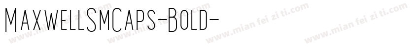MaxwellSmCaps-Bold字体转换