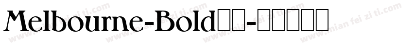 Melbourne-Bold常规字体转换