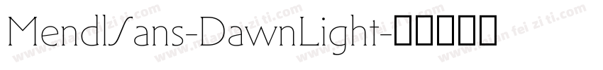 MendlSans-DawnLight字体转换