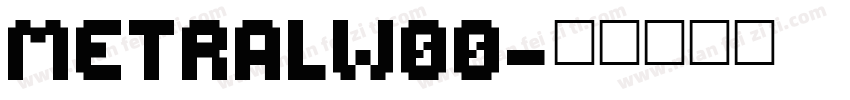MetralW00字体转换