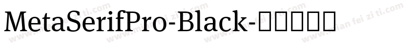 MetaSerifPro-Black字体转换