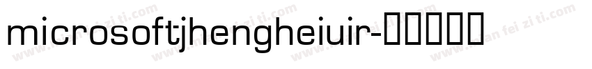 microsoftjhengheiuir字体转换