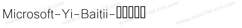Microsoft-Yi-Baitii字体转换