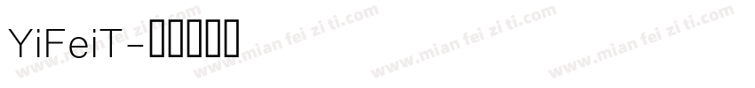 YiFeiT字体转换