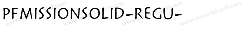PFMissionSolid-Regu字体转换