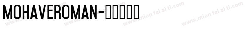 mohaveRoman字体转换