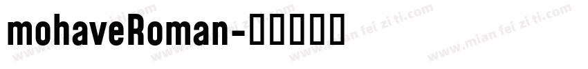 mohaveRoman字体转换