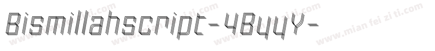 Bismillahscript-4ByyY字体转换