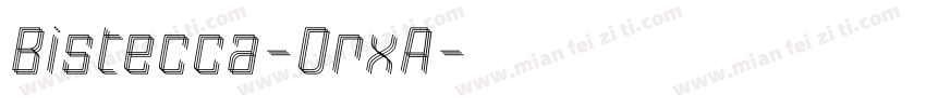Bistecca-OrxA字体转换