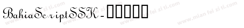 BahiaScriptSSK字体转换