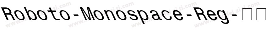 Roboto-Monospace-Reg字体转换