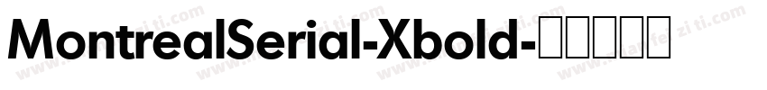 MontrealSerial-Xbold字体转换
