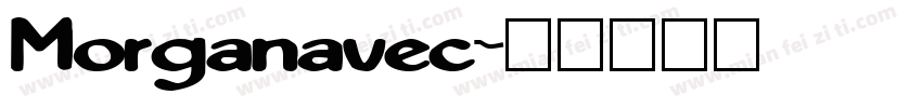 Morganavec字体转换