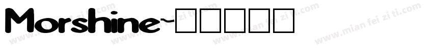 Morshine字体转换