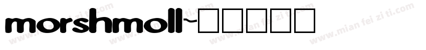 morshmoll字体转换