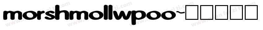 morshmollwpoo字体转换