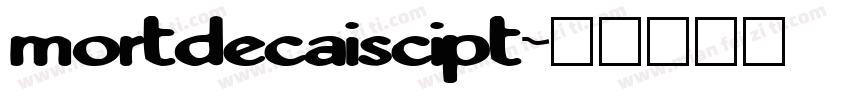 mortdecaiscipt字体转换