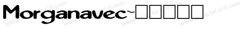 Morganavec字体转换