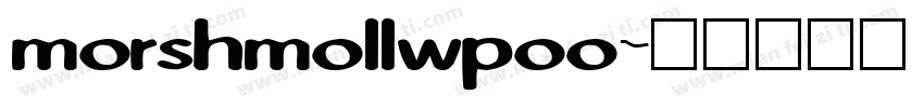 morshmollwpoo字体转换