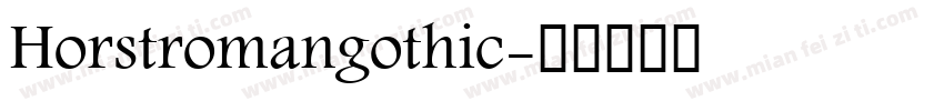 Horstromangothic字体转换