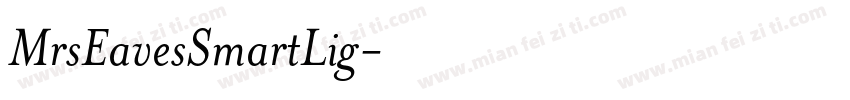 MrsEavesSmartLig字体转换