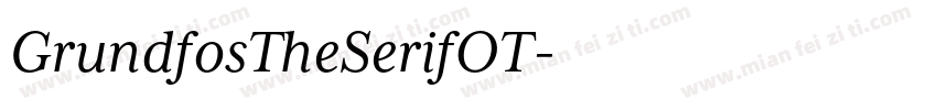 GrundfosTheSerifOT字体转换