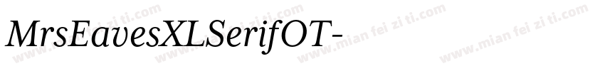 MrsEavesXLSerifOT字体转换