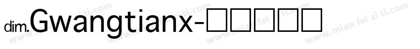 NGwangtianx字体转换