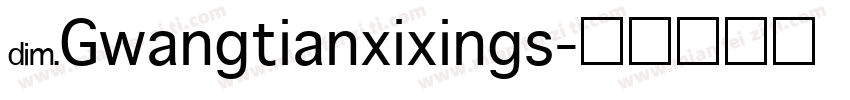 NGwangtianxixings字体转换