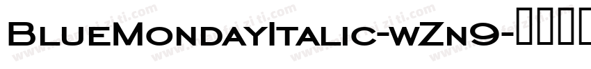 BlueMondayItalic-wZn9字体转换