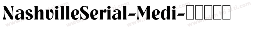 NashvilleSerial-Medi字体转换